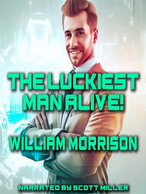 cover image of The Luckiest Man Alive!